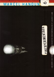 Cinexpérimentaux #6 : Marcel Hanoun